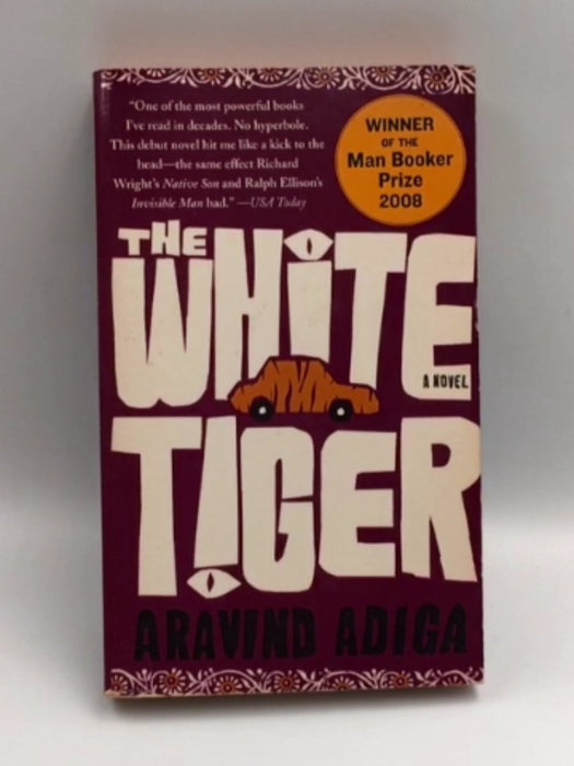 The White Tiger: A Novel - Aravind Adiga