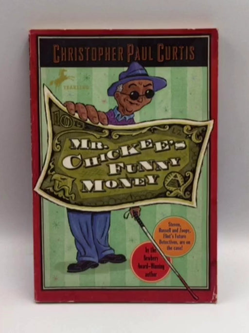 Mr. Chickee's Funny Money - Christopher Paul Curtis; 