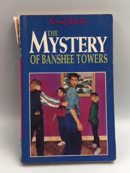 The Mystery of Banshee Towers - Enid Blyton