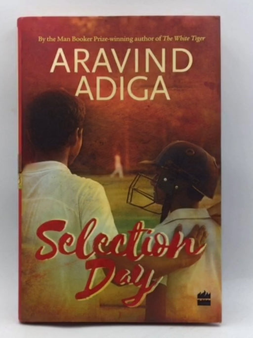 Selection Day (Hardcover) - Aravind Adiga; 
