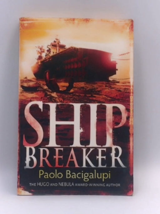 Ship Breaker - Paolo Bacigalupi