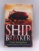 Ship Breaker - Paolo Bacigalupi