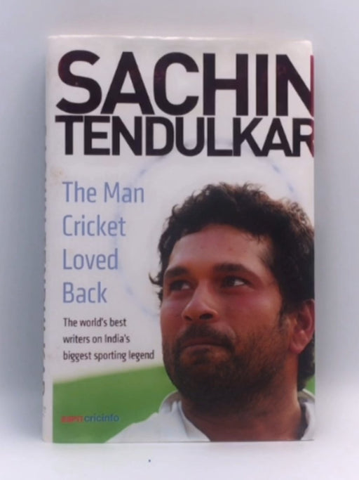 Sachin Tendulkar- Hardcover - Cricinfo Staff; ESPN Staff; 