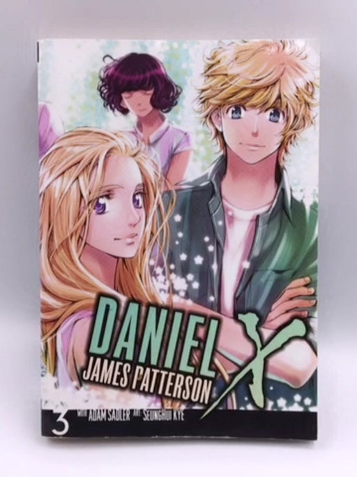 Daniel X: The Manga Vol. 3 - James Patterson; 