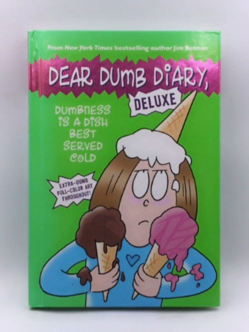 Dumbness is a Dish Best Served Cold (Hardcover) - Jim Benton