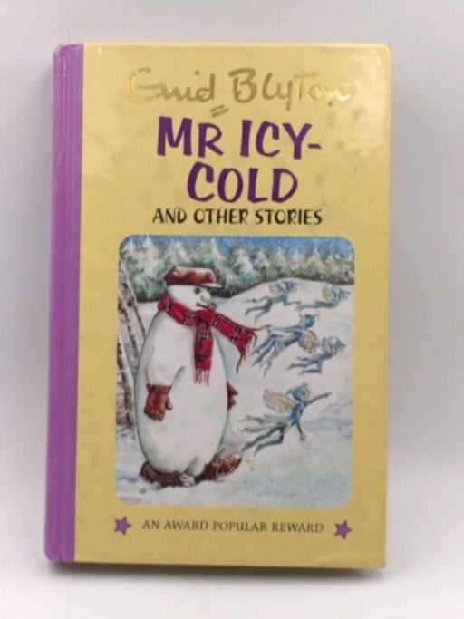 Mister Icy-Cold and other stories - Hardcover - Enid Blyton; 