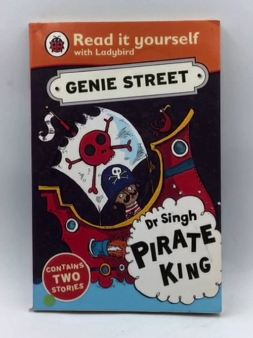 Dr Singh Pirate King - Richard Dungworth; Ladybird Ladybird; 