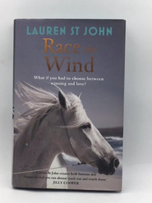 Race the Wind - Hardcover - Lauren St John; 