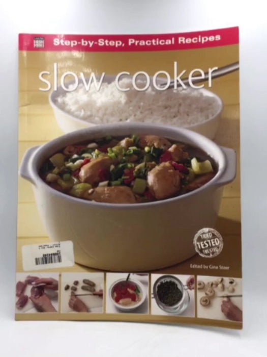 Step-By-Step Practical Recipes: Slow Cooker - Gina Steer; 