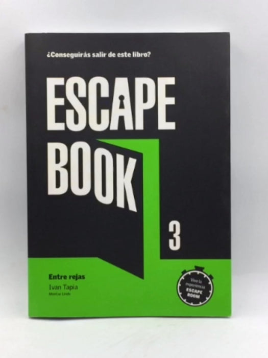 Escape book 3: Entre rejas  - Tapia, Ivan; Linde, Montse; 