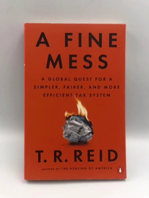 A Fine Mess - T. R. Reid; 