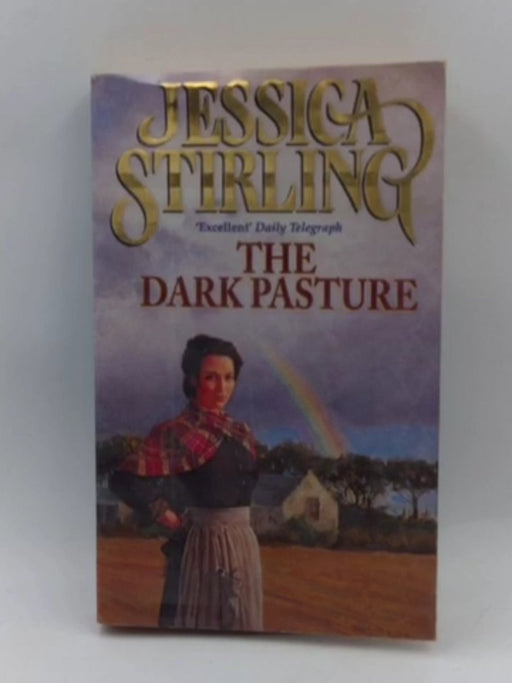 The Dark Pasture - Jessica Stirling; 
