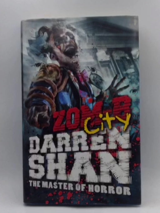 ZOM-B City - Hardcover - Darren Shan; 