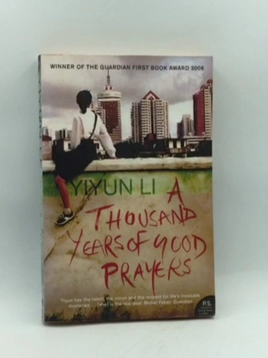 A Thousand Years of Good Prayers - Yiyun Li; 