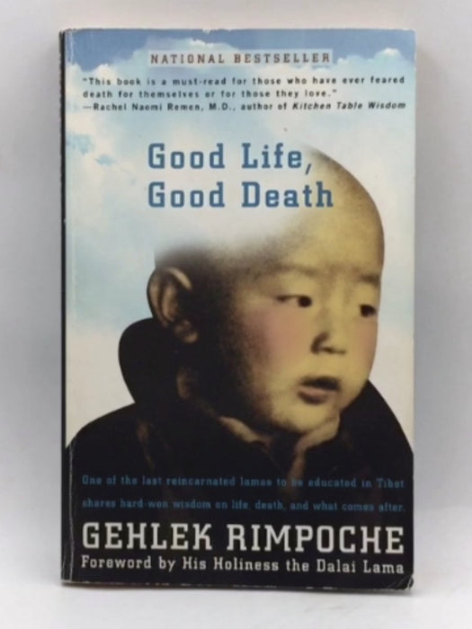 Good Life, Good Death - Rimpoche Nawang Gehlek; 