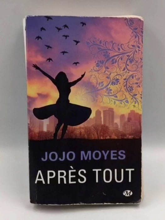 Après tout  - Moyes, Jojo; 