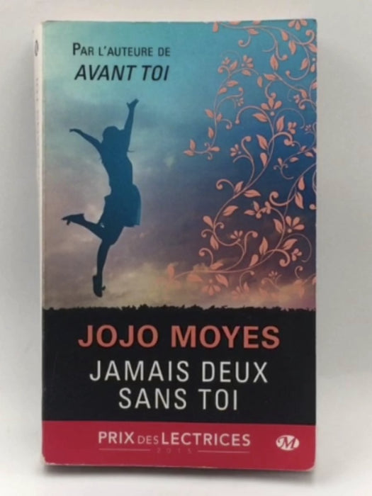 Jamais deux sans toi - Jojo Moyes