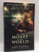 All the Money in the World.  - John Pearson; 