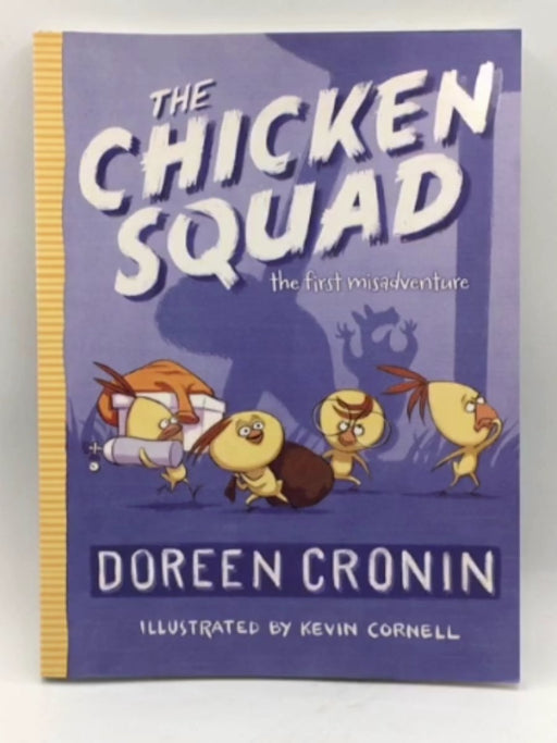 The Chicken Squad - Doreen Cronin; 