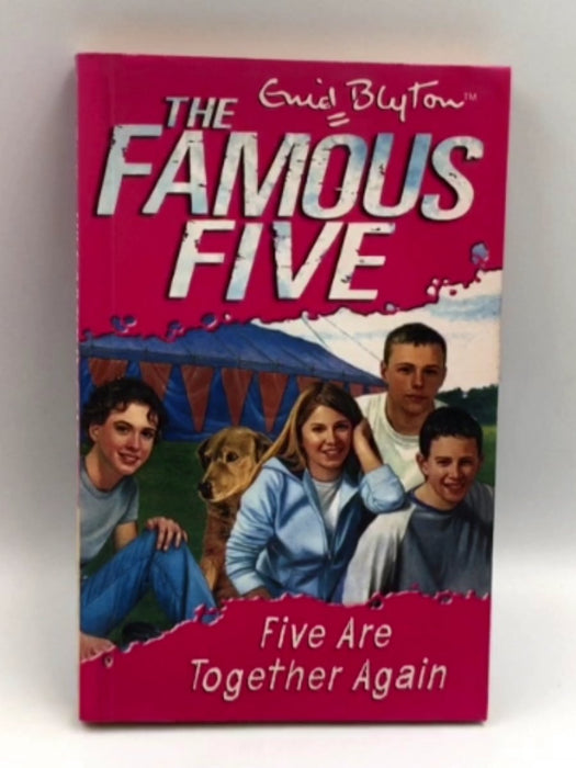 Famous Five: 21: Five Are Together Again - Enid Blyton