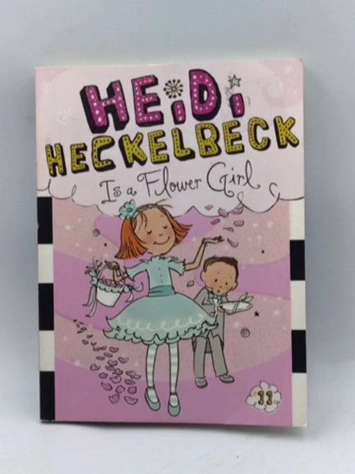 Heidi Heckelbeck Is a Flower Girl - Wanda Coven; 