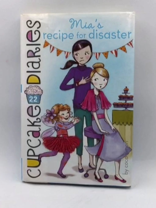 Mia's Recipe for Disaster - HARDCOVER - Coco Simon; 