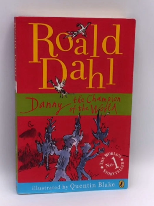 Danny The Champion of the World - Roald Dahl