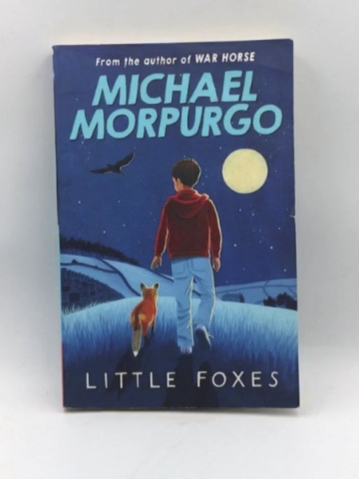 Little Foxes - Michael Morpurgo; 