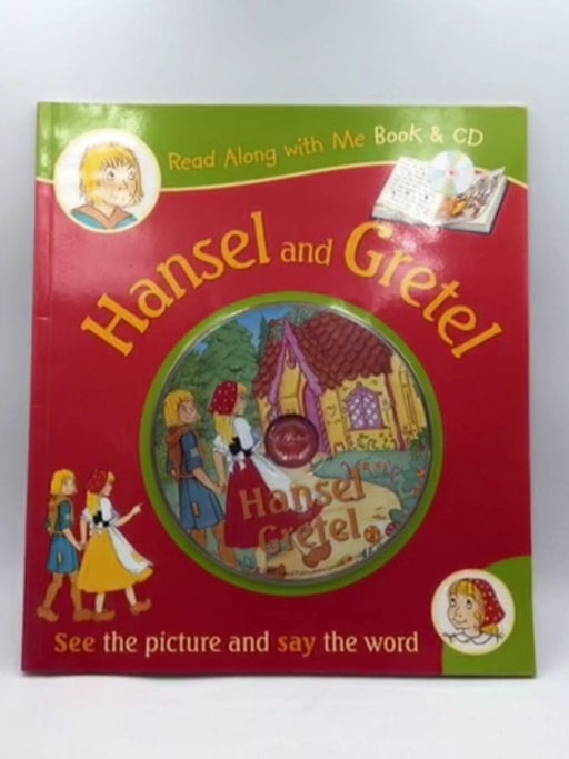 Hansel and Gretel (Read Along With Me Book & CD) - Anna Award; 