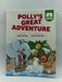 Polly's Great Adventure - Posted by Cilem Artun , Illustrated by: Nese Inan Gok