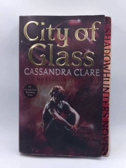 City of Glass, Volume 3 - Cassandra Clare