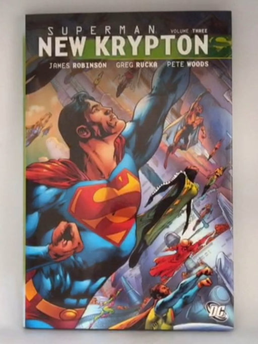 Superman: New Krypton 3 - Hardcover - James Robinson; Greg Rucka; Geof Jophns; 