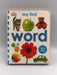 Word - Boardbook - Challis Professor of English Literature (Retired) Wilkes; Angela Wilkes; 