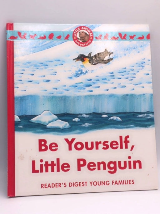 Be Yourself Little Penguin - Reader's Digest - Reader's Digest