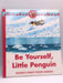 Be Yourself Little Penguin - Reader's Digest - Reader's Digest