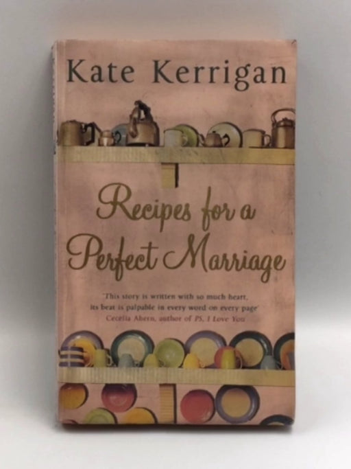 Recipes for a Perfect Marriage Ome - Kate Kerrigan; 