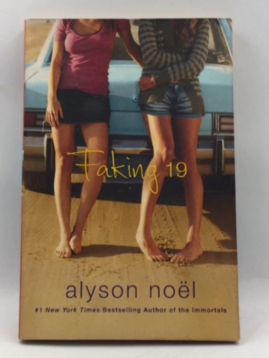 Faking 19 - Alyson Noël; 