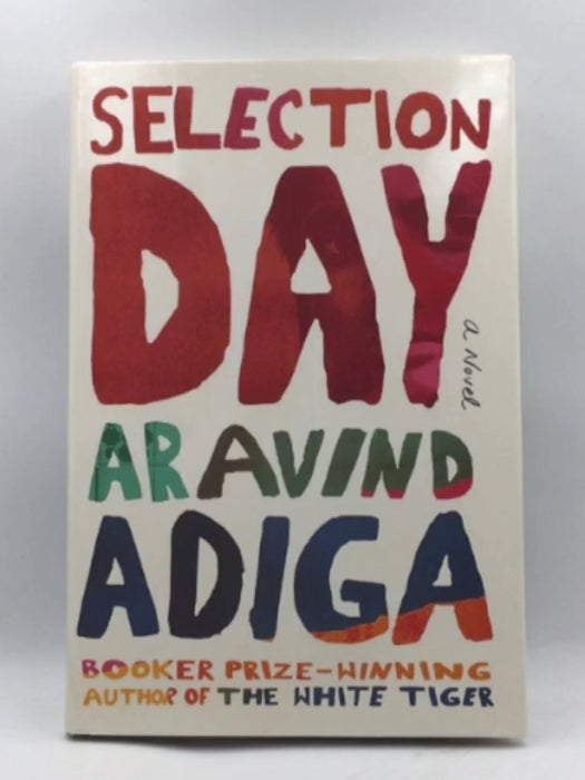 Selection Day (Hardcover) - Aravind Adiga; 