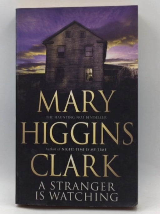 A Stranger is Watching - Mary Higgins Clark; 