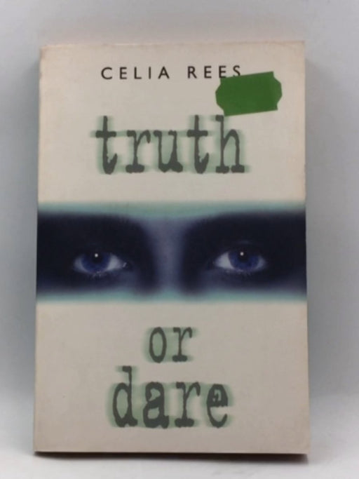Truth Or Dare - Celia Rees; 
