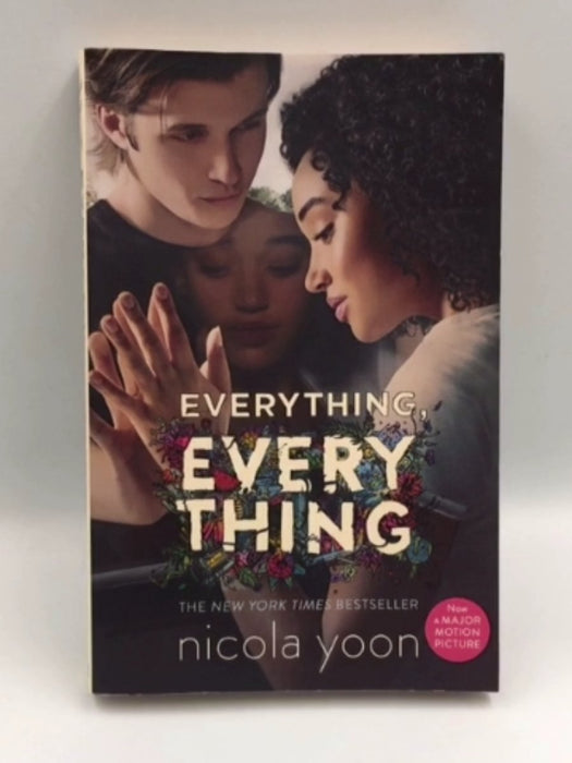 Everything, Everything - NICOLA YOON; 