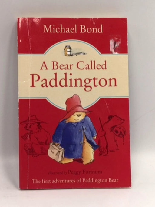 A Bear Called Paddington - Michael Bond; 