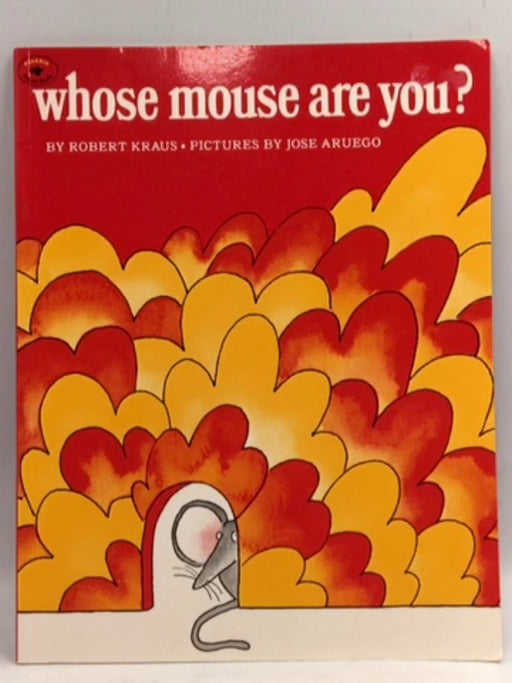 Whose Mouse Are You? - Robert Kraus; 