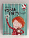 When the Tooth Fairy Forgot - Karen McCombie; 
