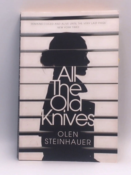 All the Old Knives - Olen Steinhauer; 