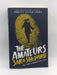 The Amateurs - Sara Shepard; 