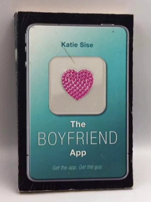 The Boyfriend App - Katie Sise