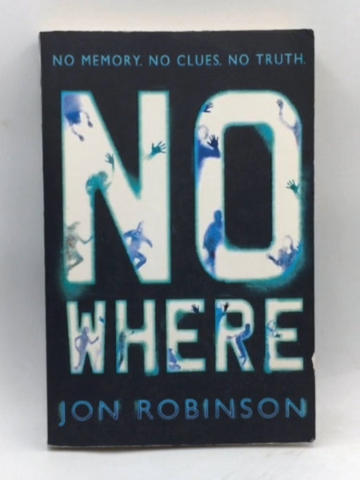 Nowhere - Jon Robinson; 