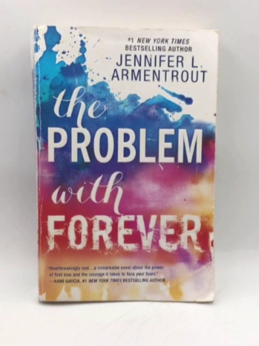 The Problem with Forever - Jennifer L. Armentrout; 