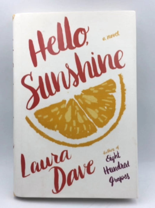 Hello, Sunshine - Hardcover - Laura Dave; 